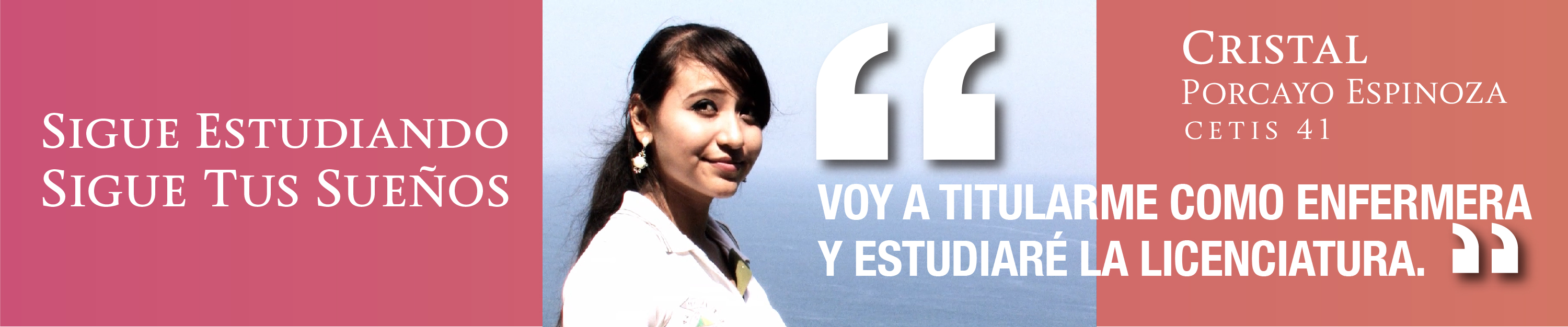 Voy a titularme cono enfermera y estudiaré la licenciatura.  Cristal Porcayo Espinoza - CETIS 41